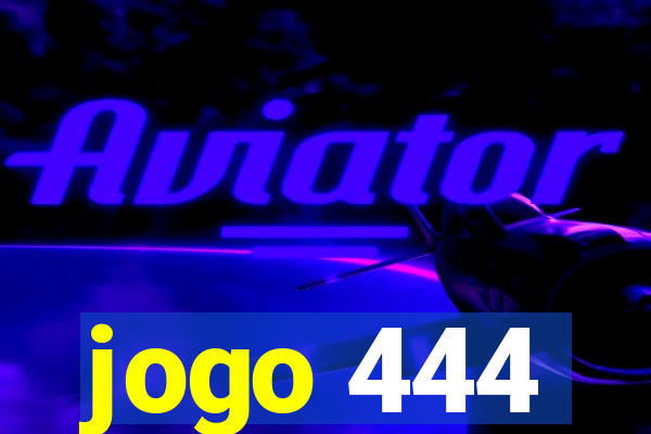 jogo 444